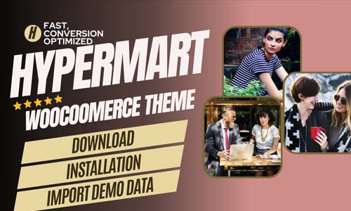 Hypermart v1.3.2 Fast, Conversion Optimized WooCommerce Theme